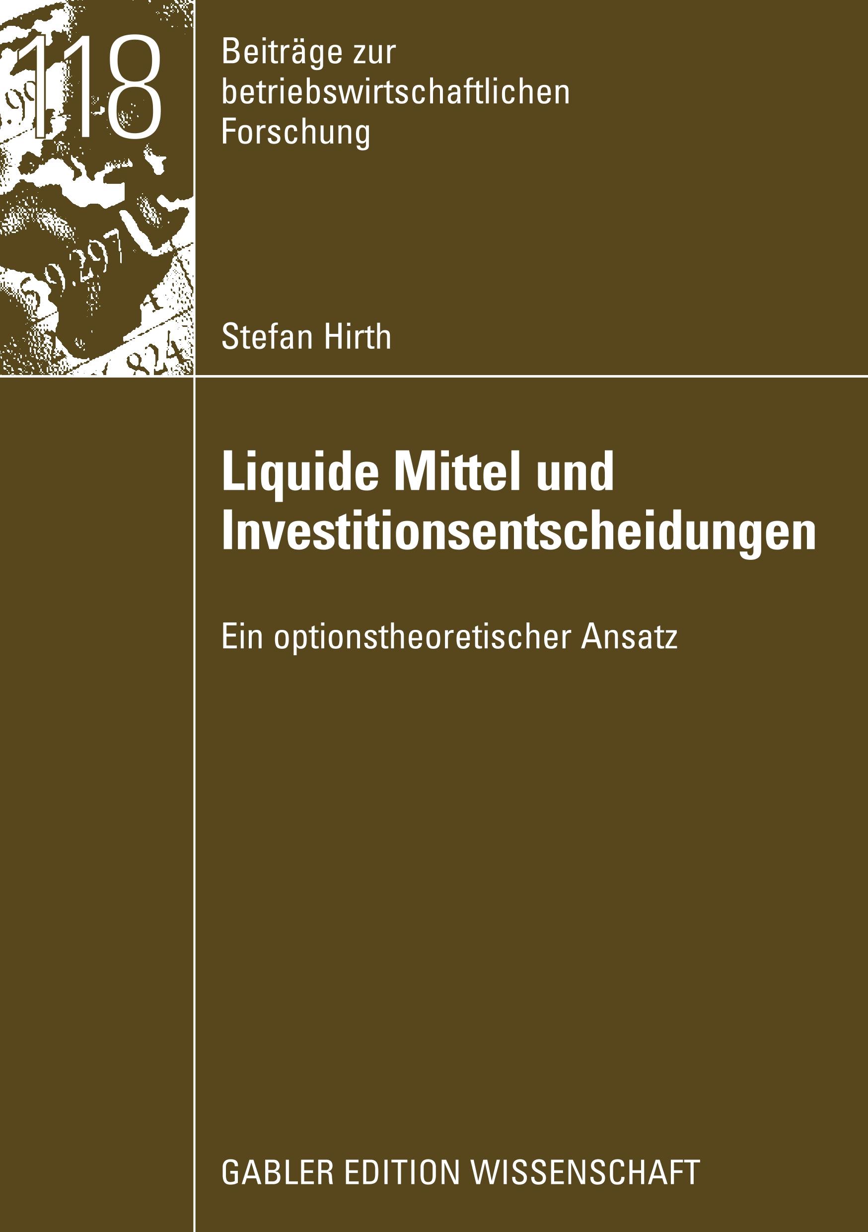 Liquide Mittel und Investitionsentscheidungen