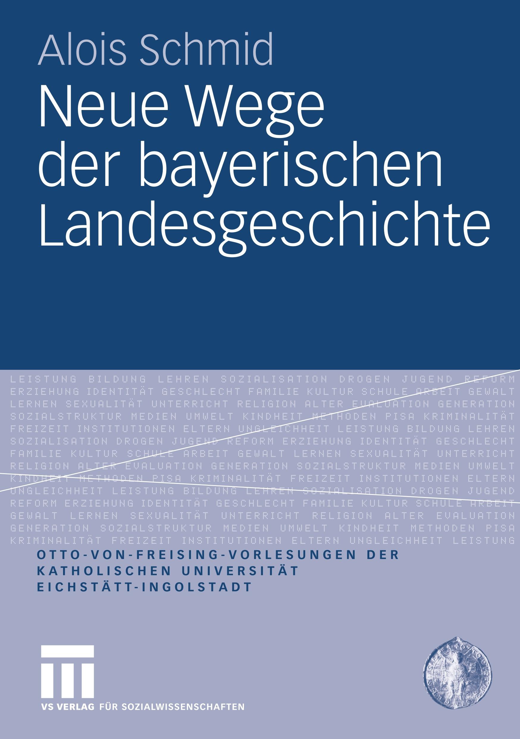 Neue Wege der bayerischen Landesgeschichte