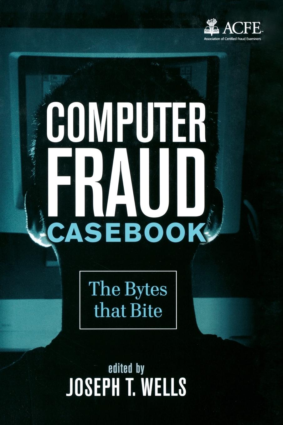 Computer Fraud Casebook