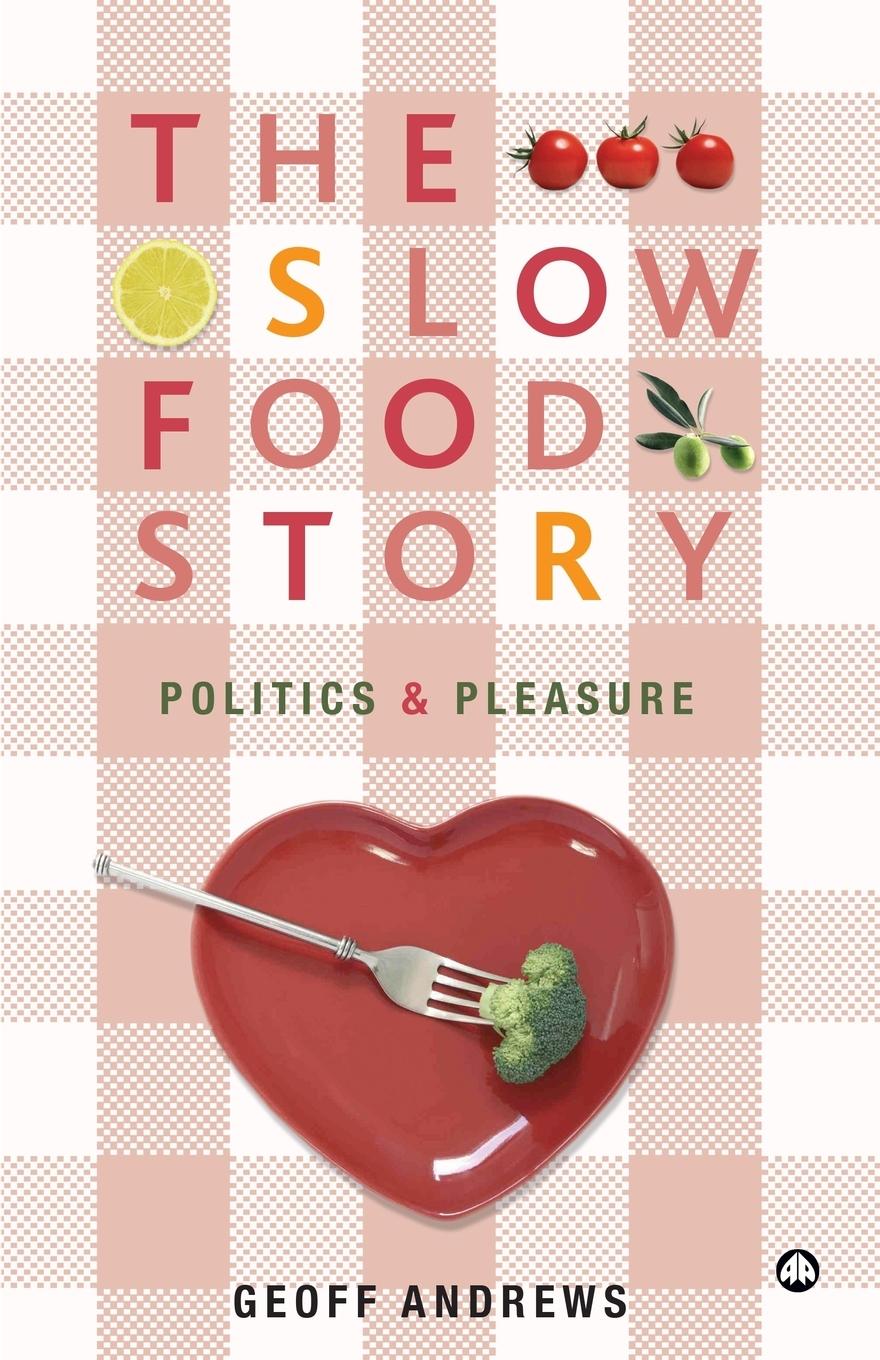 The Slow Food Story