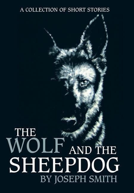 The Wolf and the Sheepdog