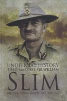 Unofficial History field-Mrshall Sir William Slim