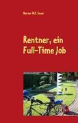 Rentner, ein Full-Time Job