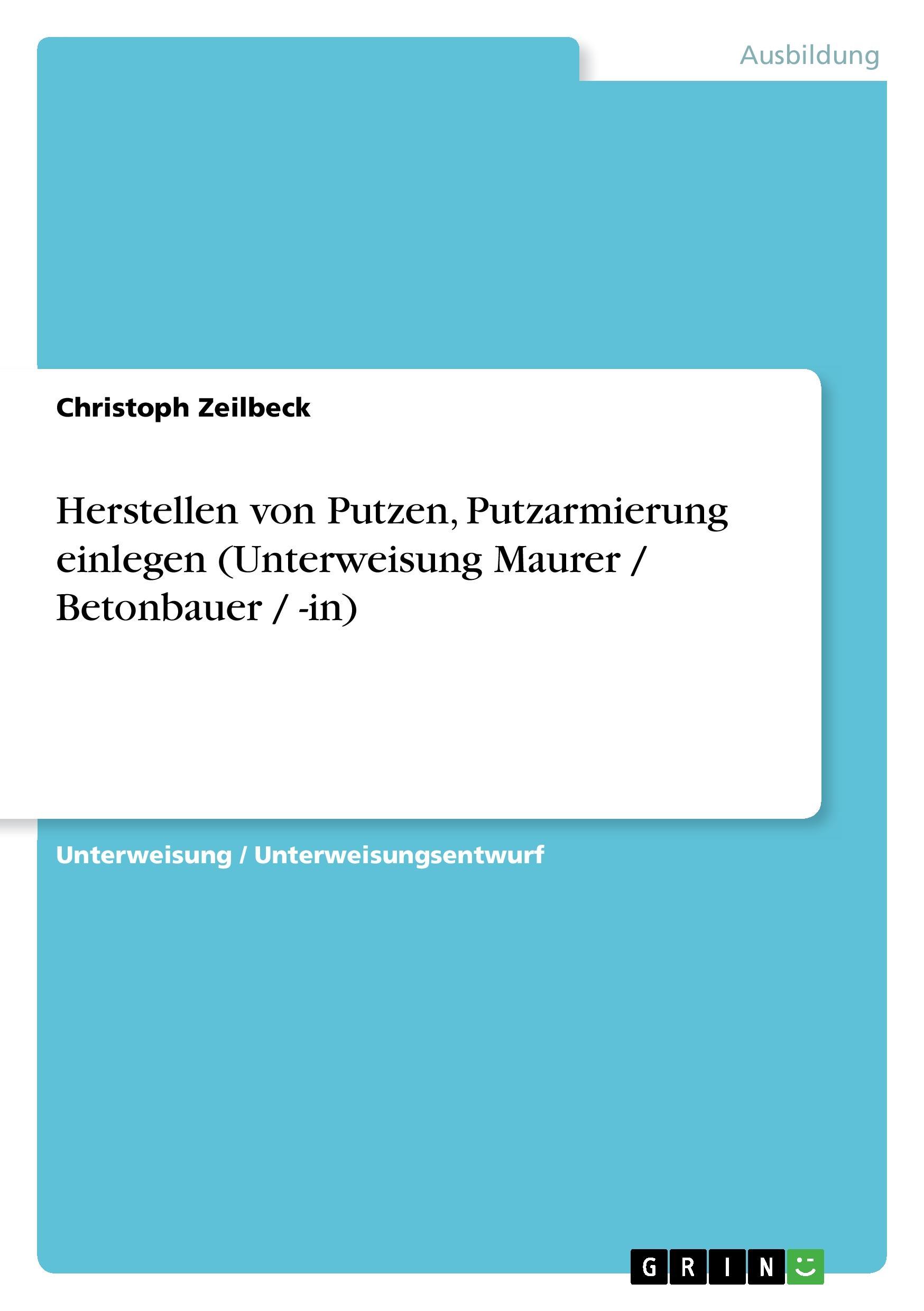 Herstellen von Putzen, Putzarmierung einlegen (Unterweisung Maurer / Betonbauer / -in)