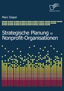 Strategische Planung in Nonprofit-Organisationen