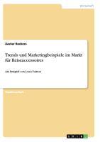 Trends und Marketingbeispiele im Markt für Reiseaccessoires