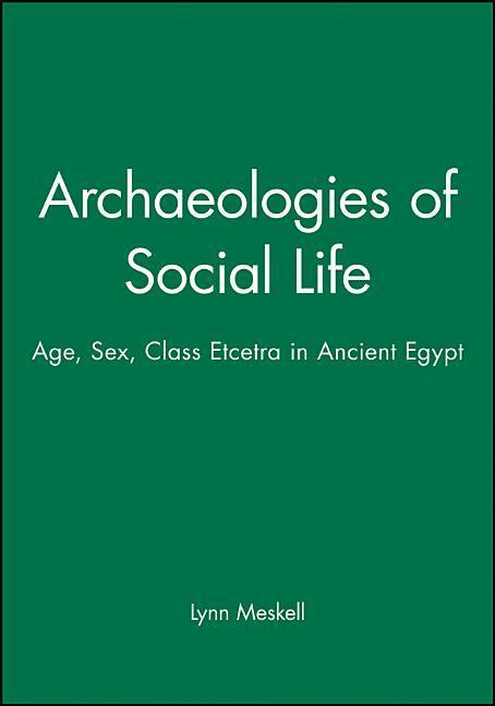 Archaeologies of Social Life