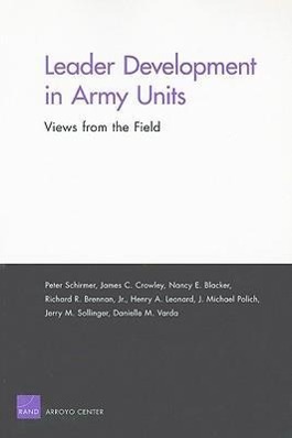 Leader Development in Army Units: Views from the Field