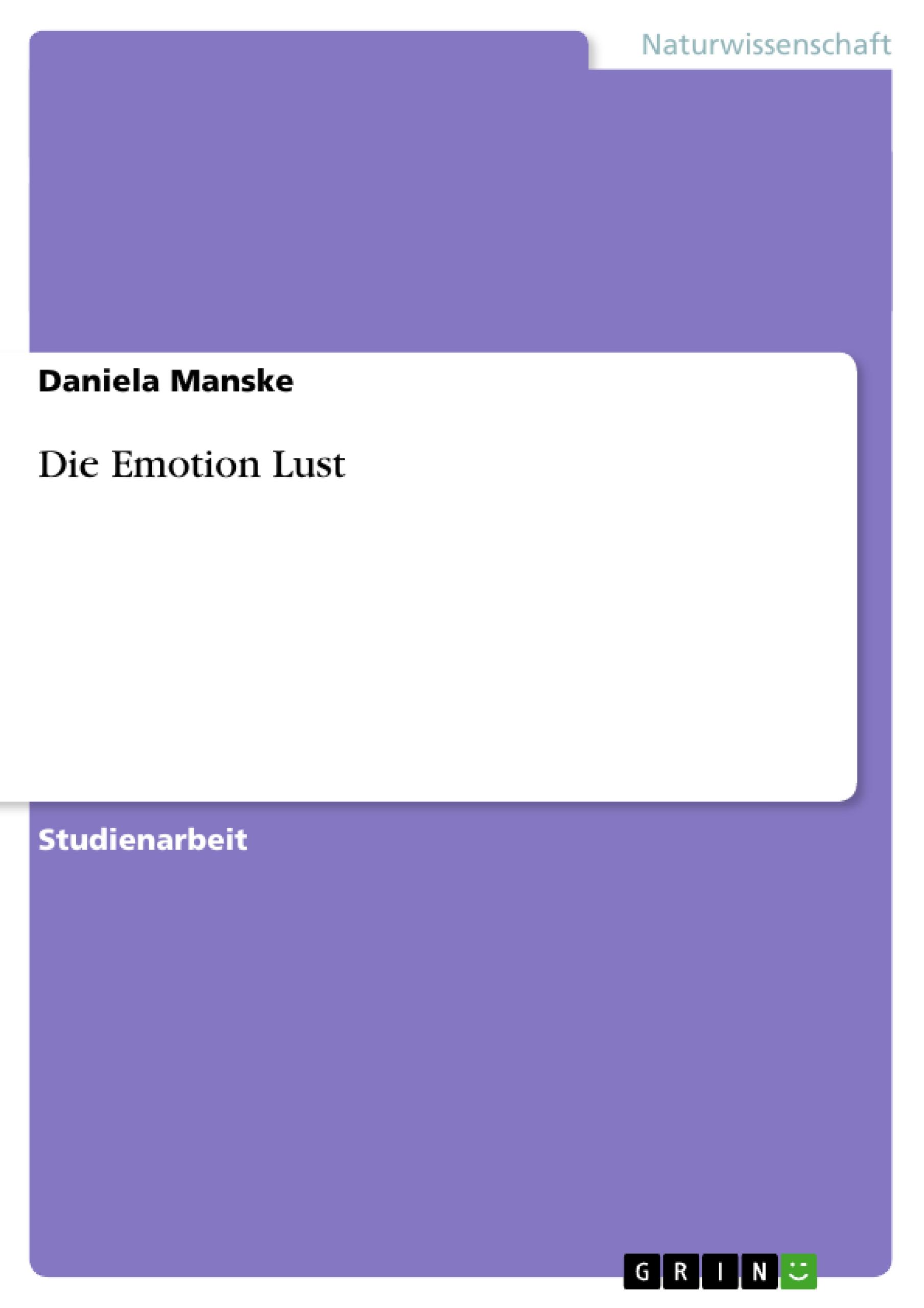 Die Emotion Lust