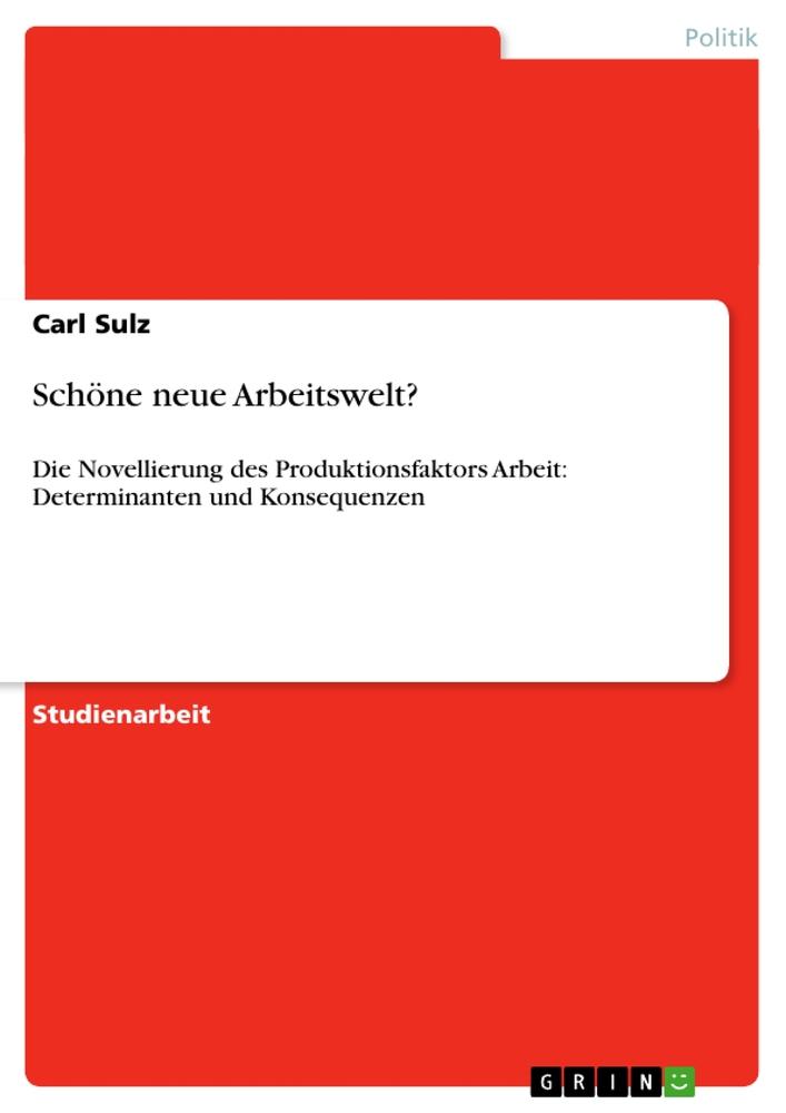 Schöne neue Arbeitswelt?