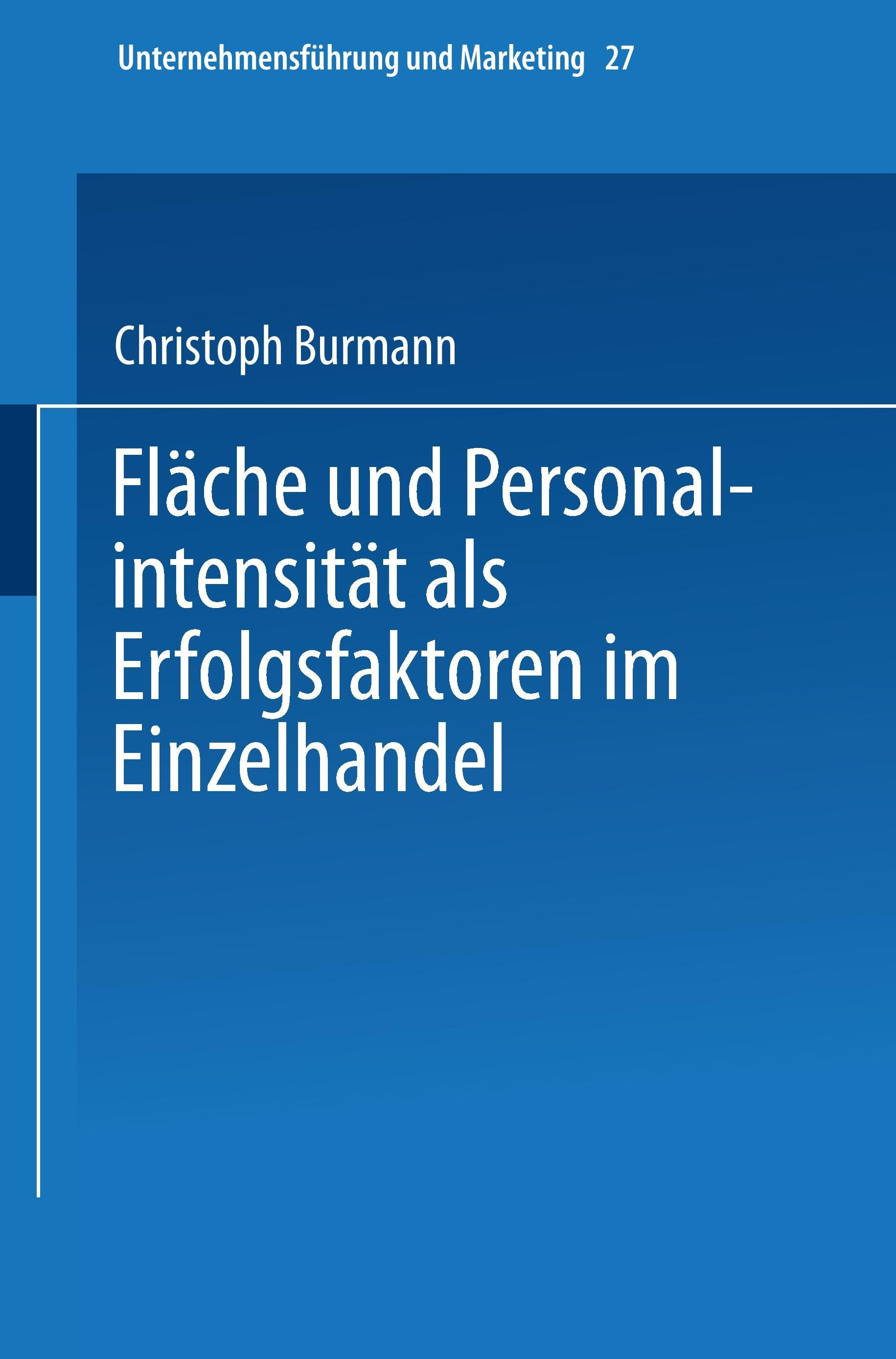 Fläche und Personalintensität als Erfolgsfaktoren im Einzelhandel