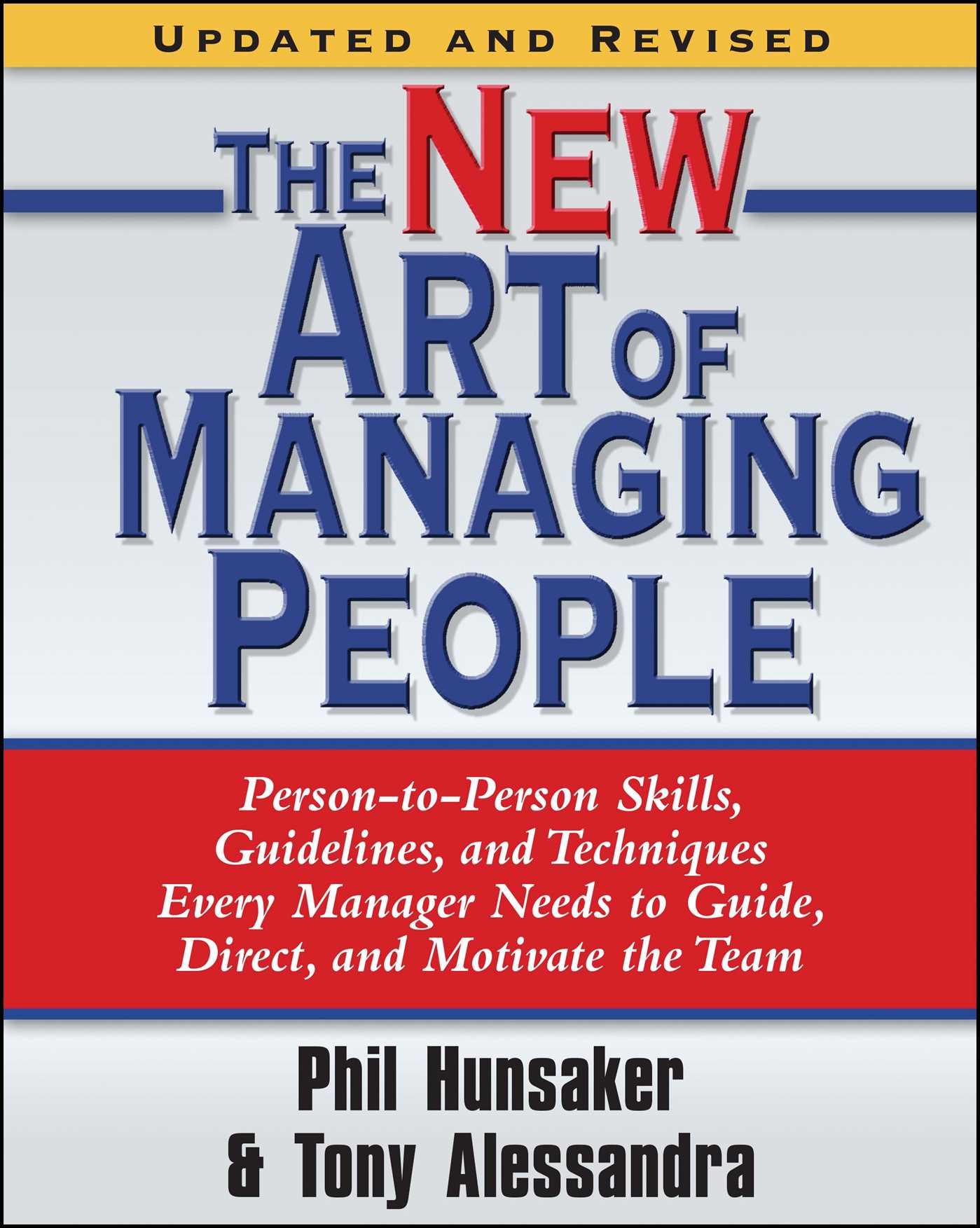 The New Art of Managing People, Updated and Revised