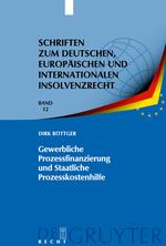 Gewerbliche Prozessfinanzierung und Staatliche Prozesskostenhilfe