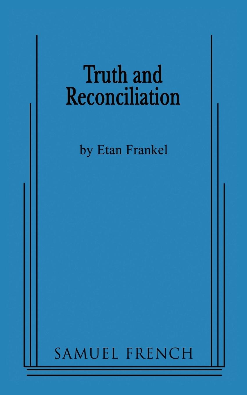 Truth and Reconciliation