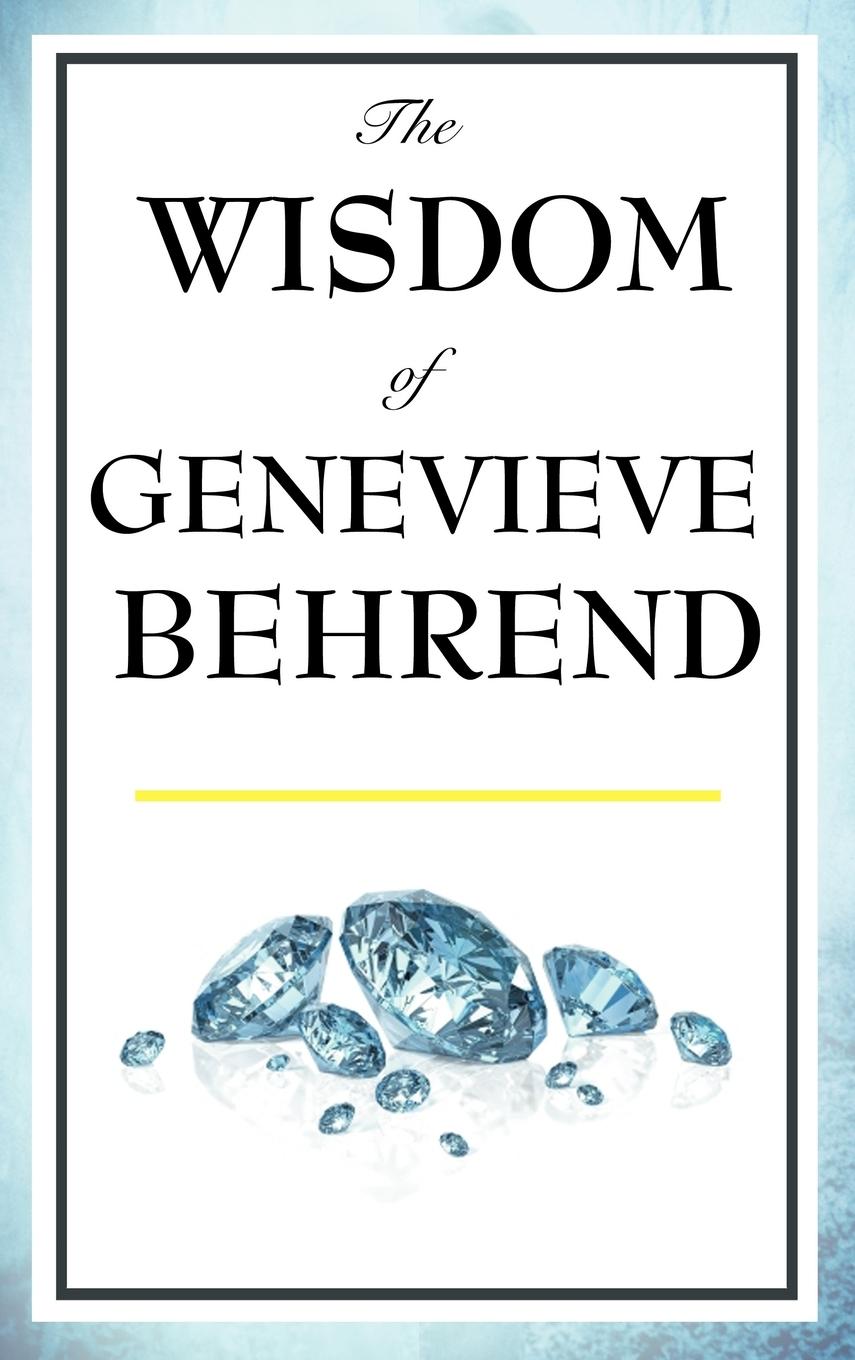 The Wisdom of Genevieve Behrend