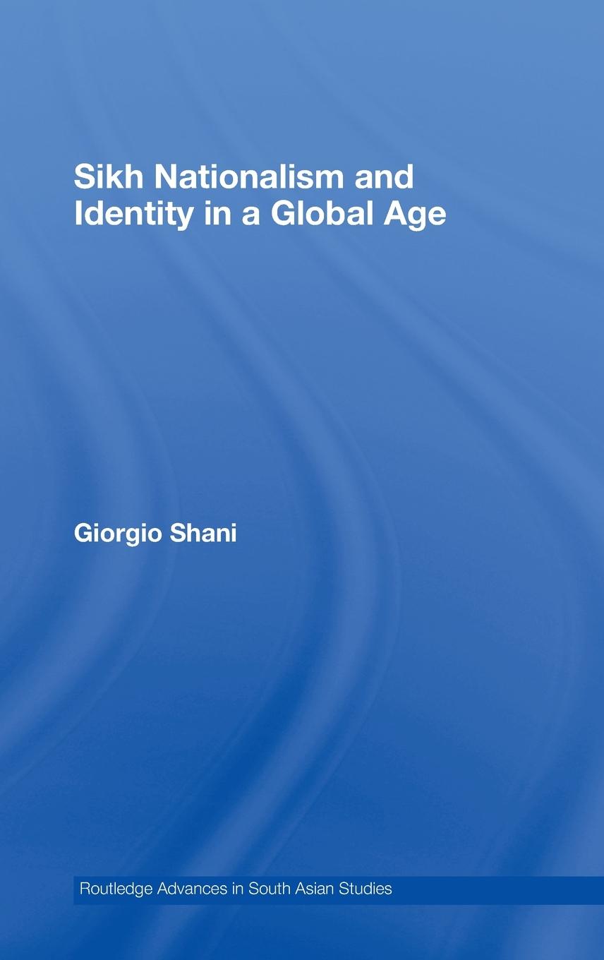 Sikh Nationalism and Identity in a Global Age