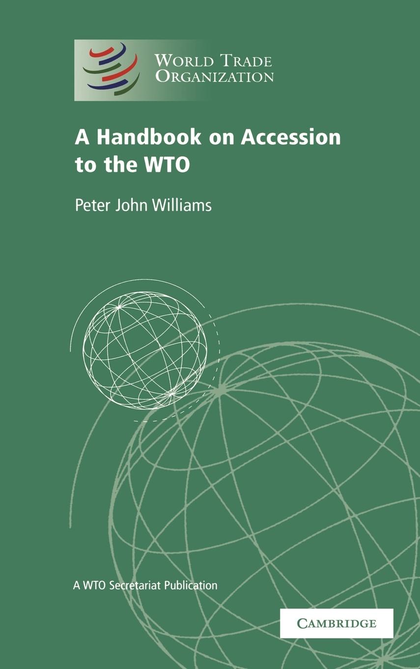 A Handbook on Accession to the Wto