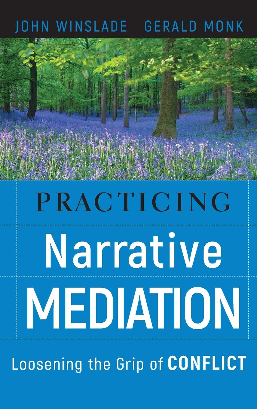 Practicing Narrative Mediation