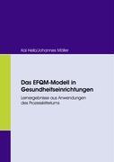 Das EFQM-Modell in Gesundheitseinrichtungen