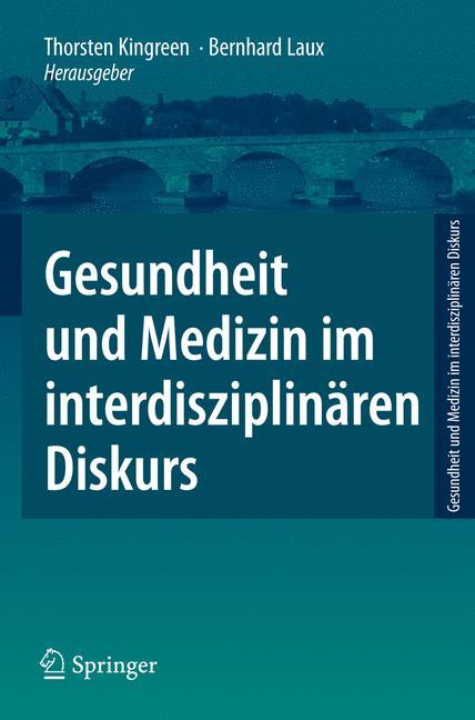 Gesundheit und Medizin im interdisziplinären Diskurs