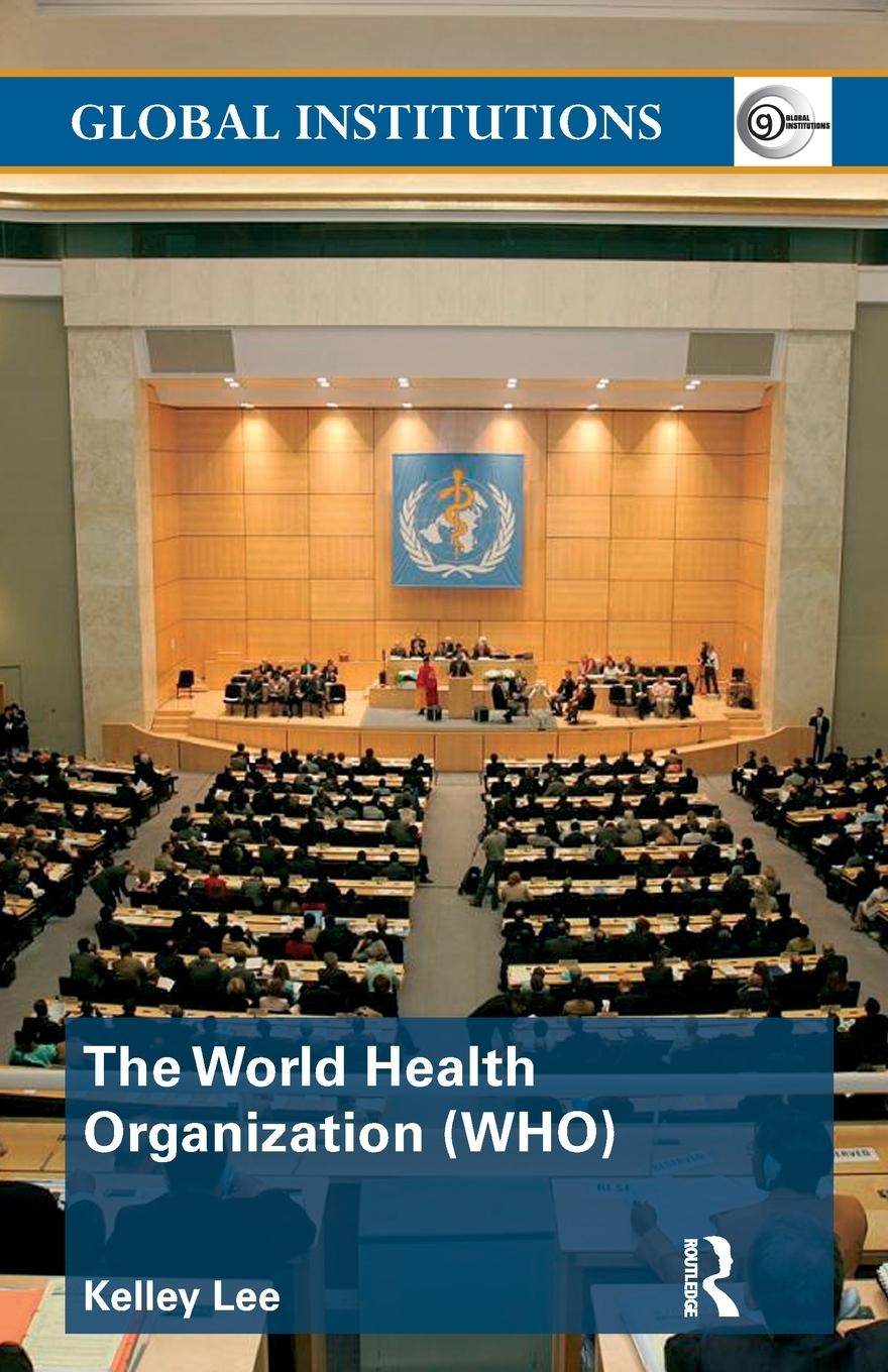 The World Health Organization (WHO)