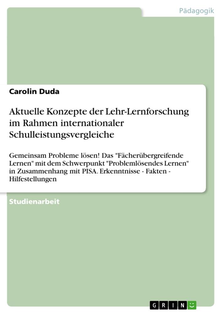 Aktuelle Konzepte der Lehr-Lernforschung im Rahmen internationaler Schulleistungsvergleiche