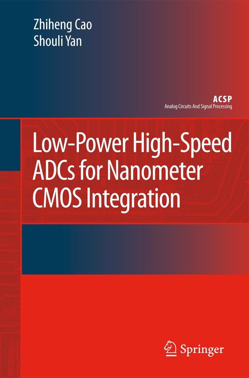 Low-Power High-Speed Adcs for Nanometer CMOS Integration