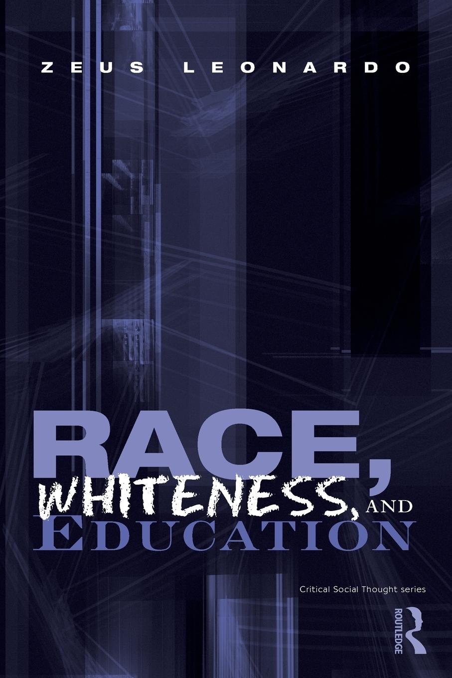 Race, Whiteness, and Education