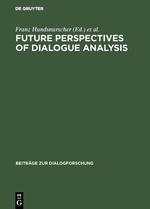 Future perspectives of dialogue analysis