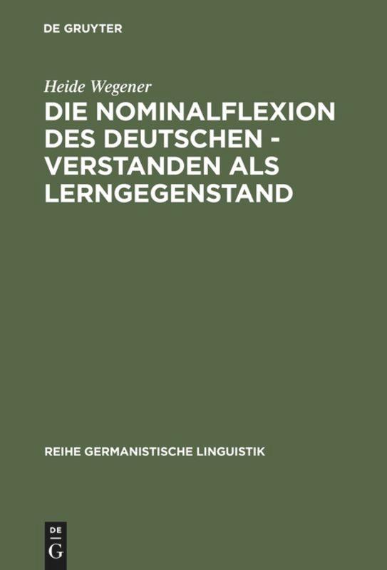 Die Nominalflexion des Deutschen - verstanden als Lerngegenstand