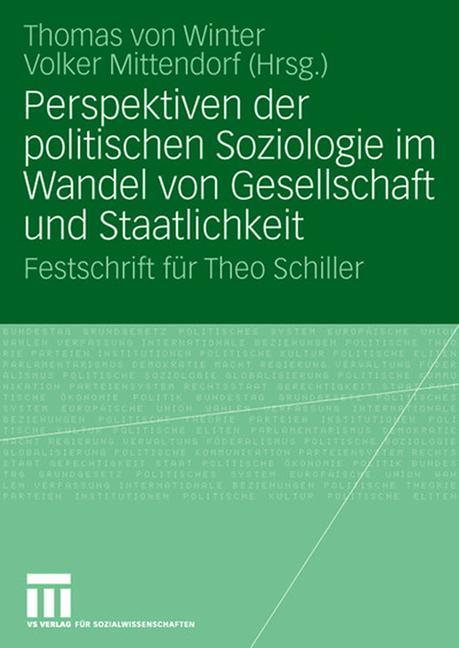 Perspektiven der politischen Soziologie im Wandel von Gesellschaft und Staatlichkeit