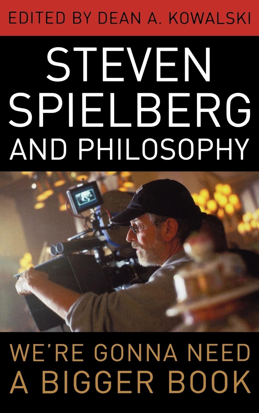 Steven Spielberg and Philosophy