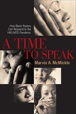 A Time to Speak: How Black Pastors Can Respond to the HIV/AIDS Pandemic