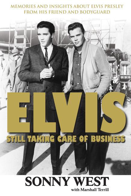 Elvis: Still Taking Care of Business