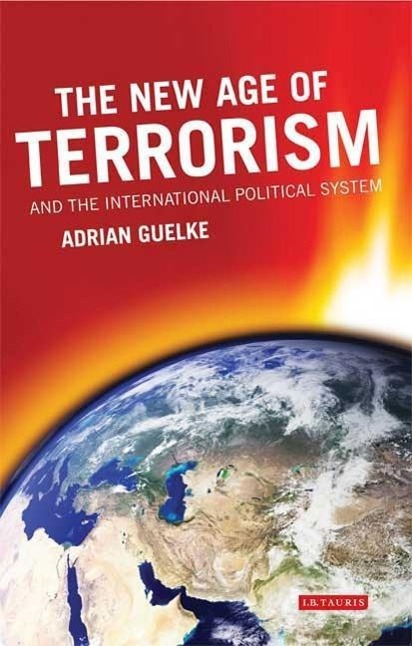 The New Age of Terrorism and the International Political System