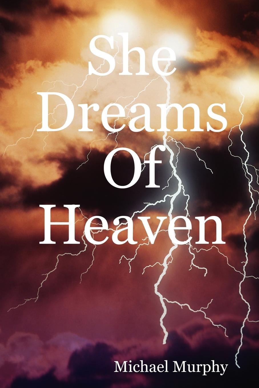 She Dreams of Heaven