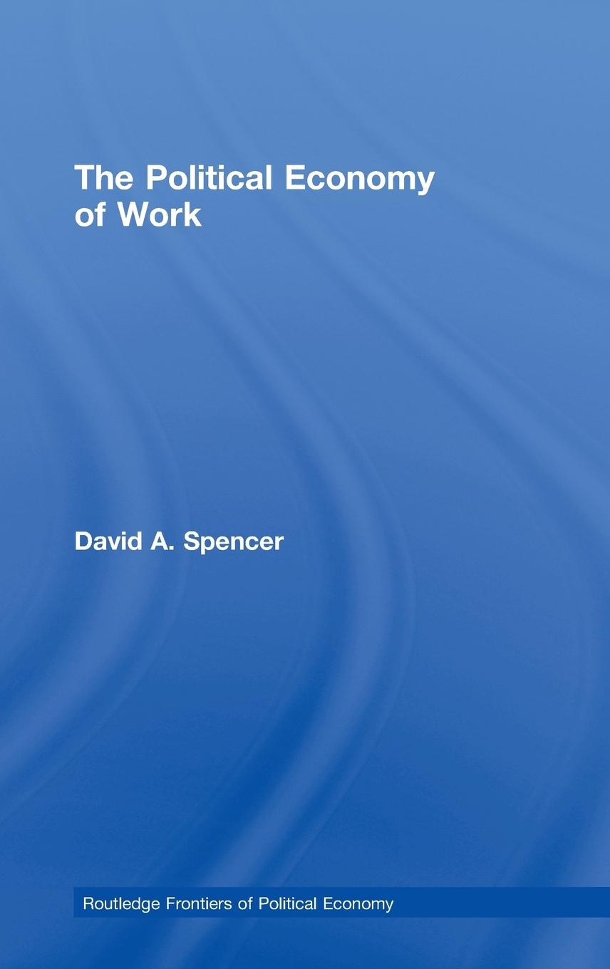 The Political Economy of Work