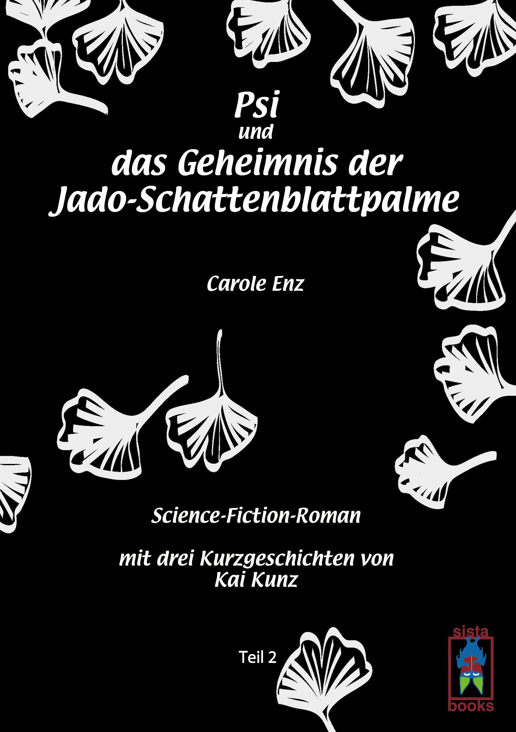 Psi und das Geheimnis der Jado-Schattenblattpalme