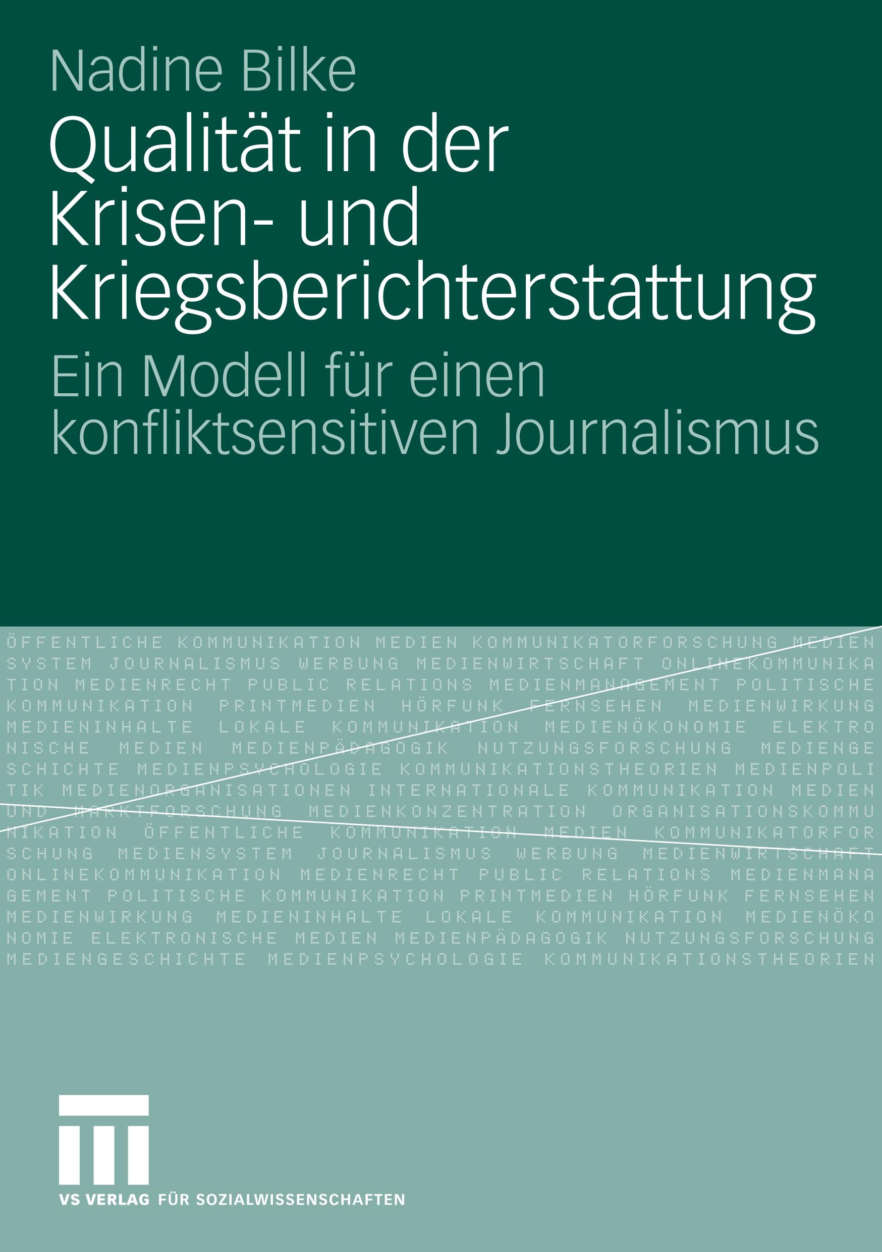 Qualität in der Krisen- und Kriegsberichterstattung