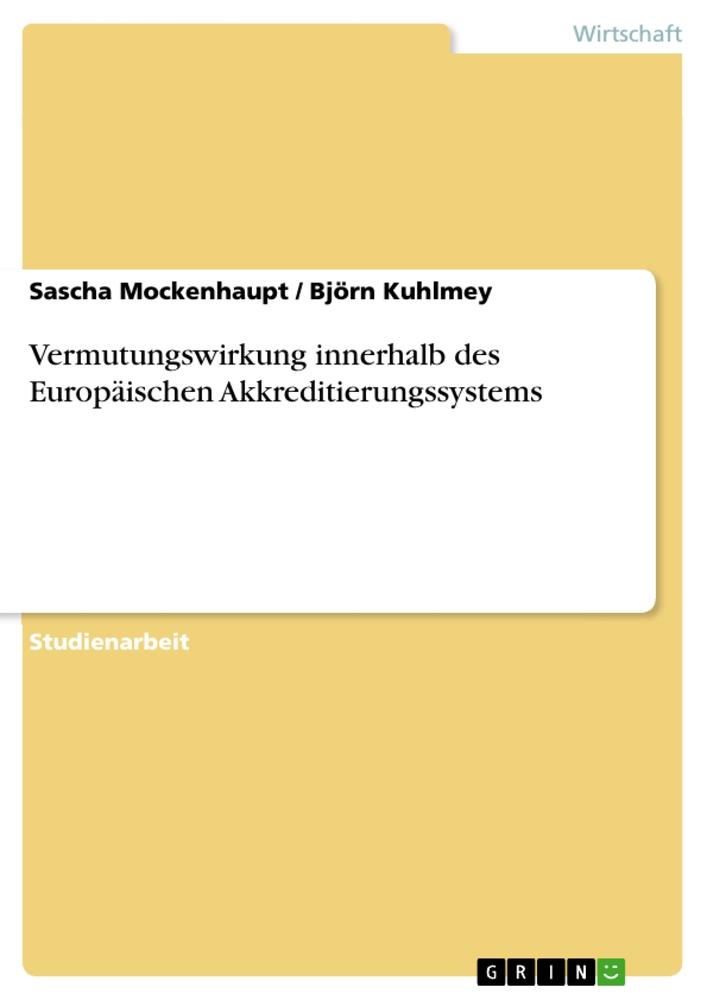 Vermutungswirkung innerhalb des Europäischen Akkreditierungssystems