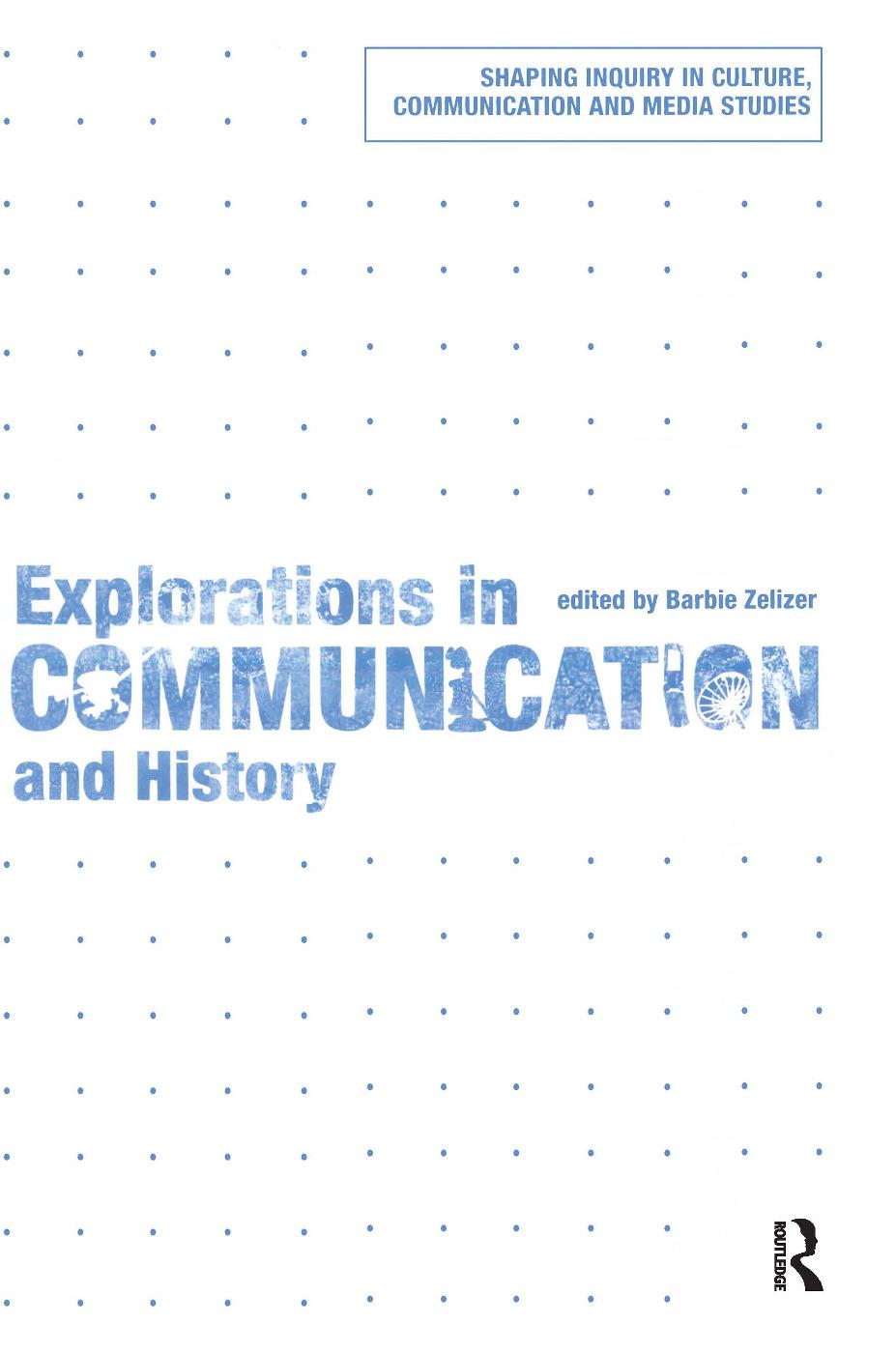 Explorations in Communication and History