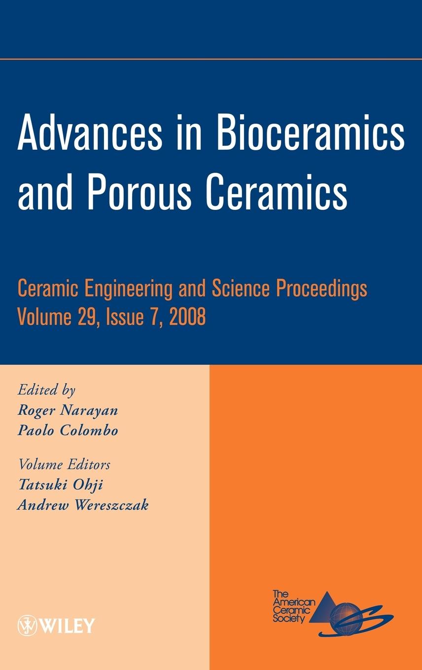 Advances in Bioceramics and Porous Ceramics, Volume 29, Issue 7