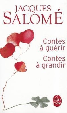 Contes A Guerir Contes A Grandir