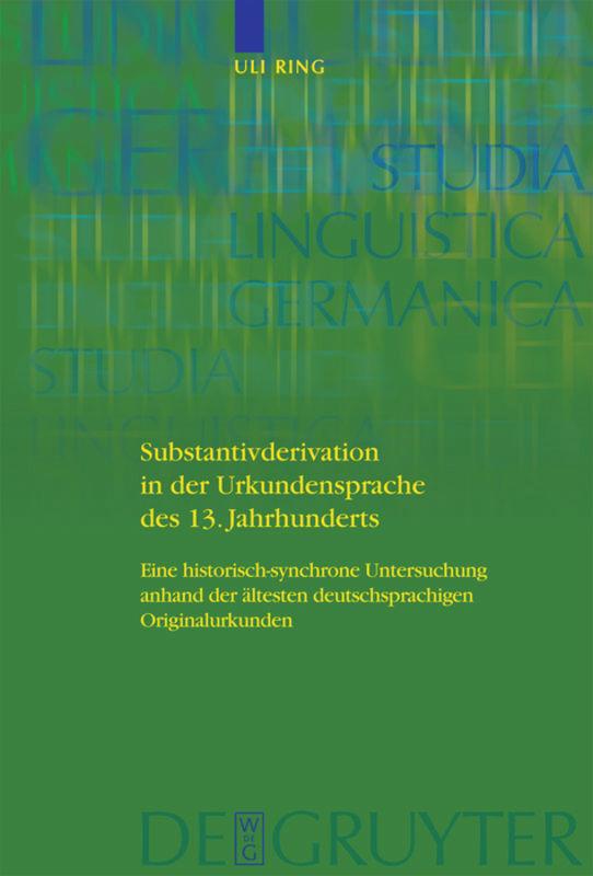 Substantivderivation in der Urkundensprache des 13. Jahrhunderts