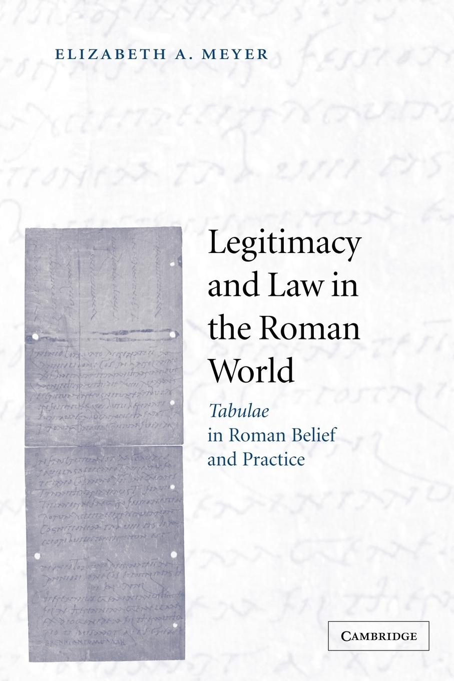 Legitimacy and Law in the Roman World