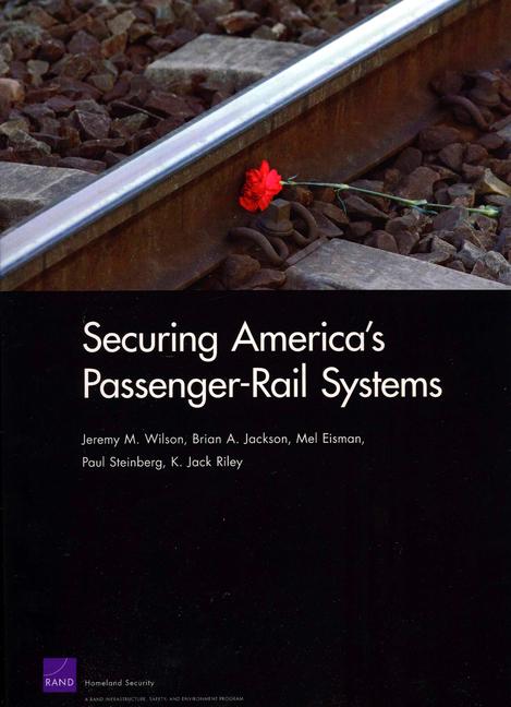 Securing America's Passenger-Rail Systems