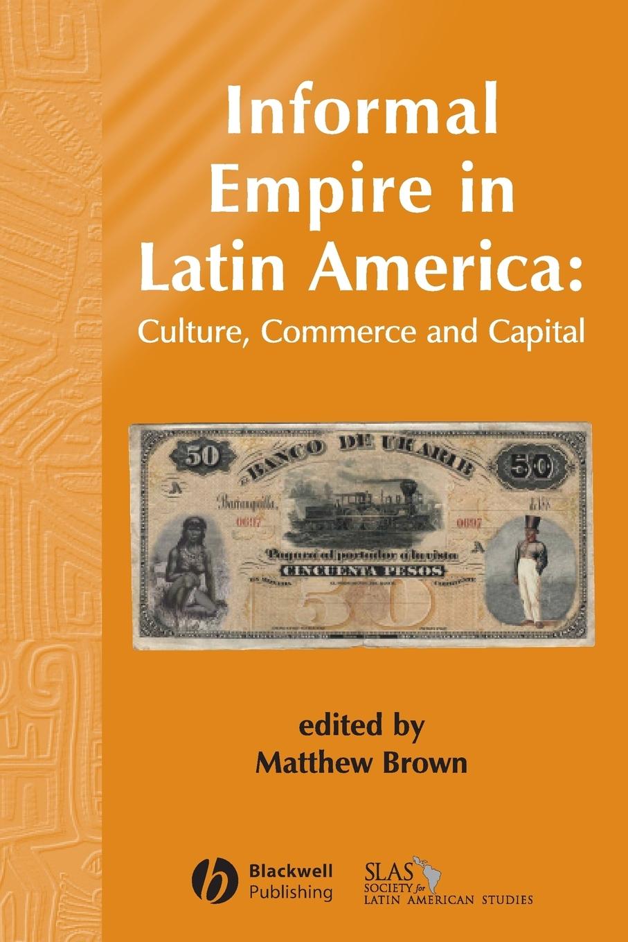 Informal Empire in Latin Ameri