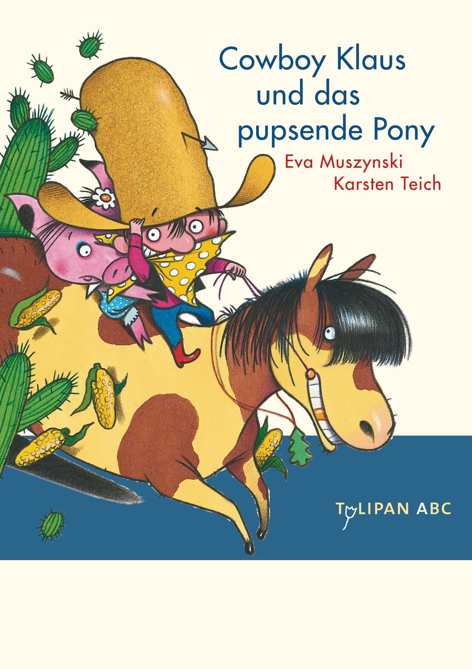 Cowboy Klaus und das pupsende Pony