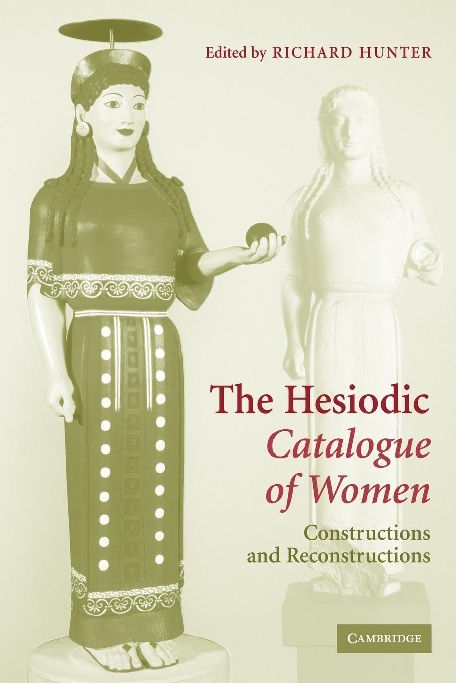 The Hesiodic Catalogue of Women