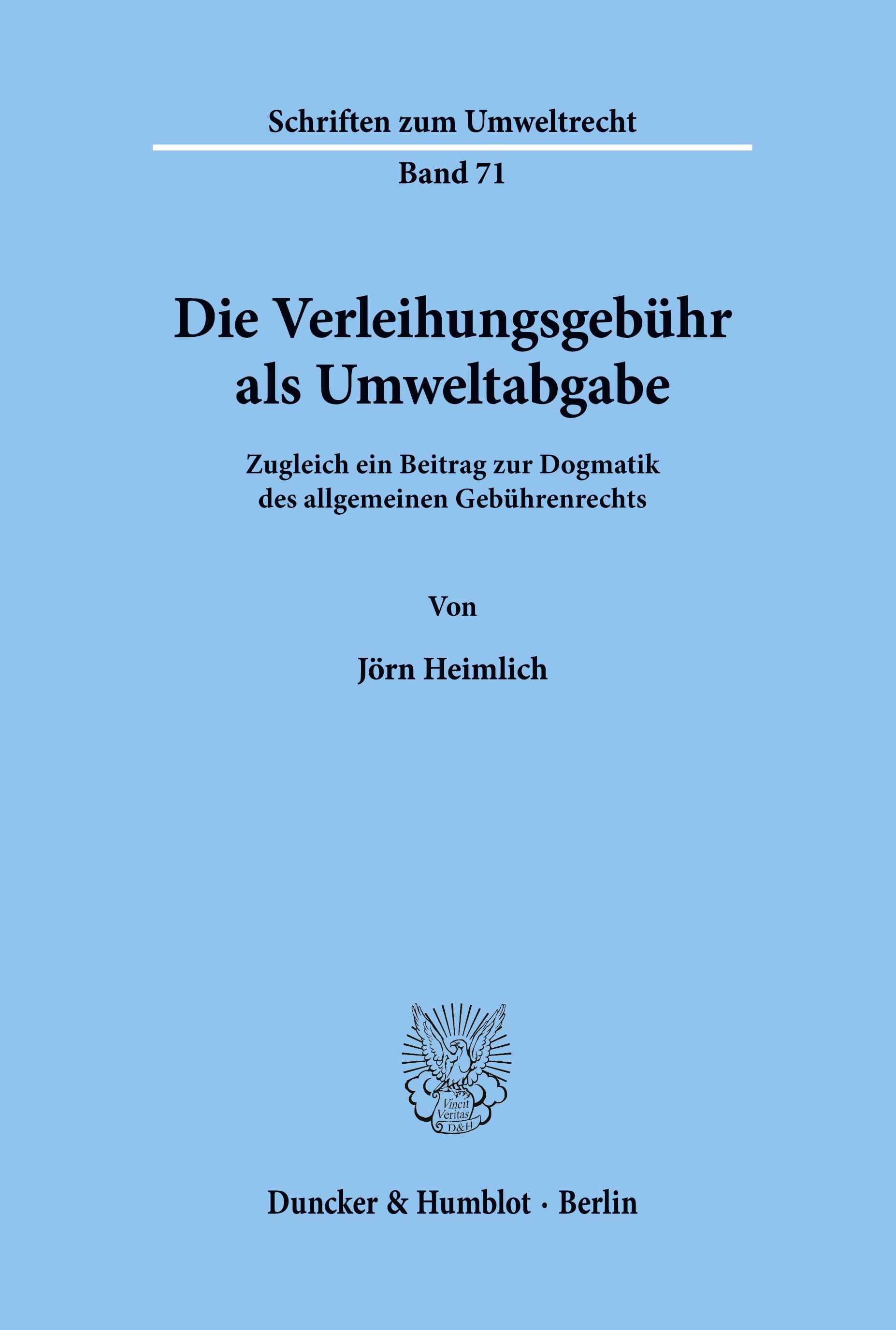 Die Verleihungsgebühr als Umweltabgabe.